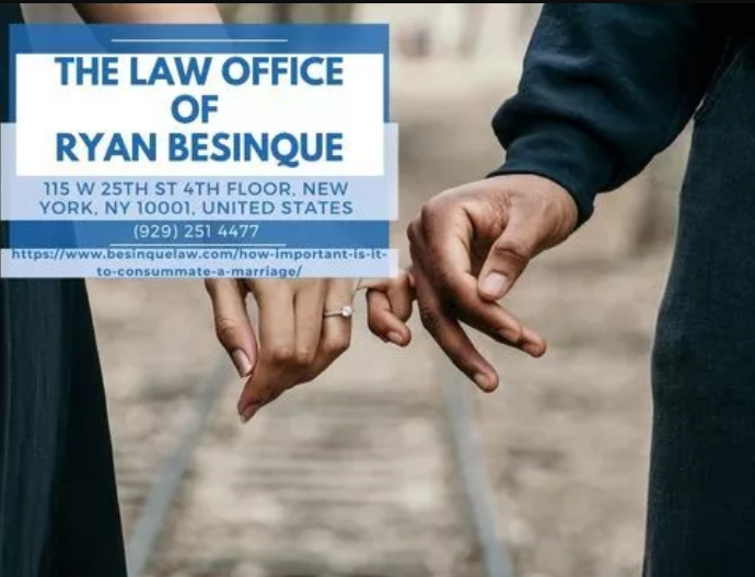 New York City Divorce Lawyer Ryan Besinque Releases An Article Stressing The Importance Of Consummating A Marriage
