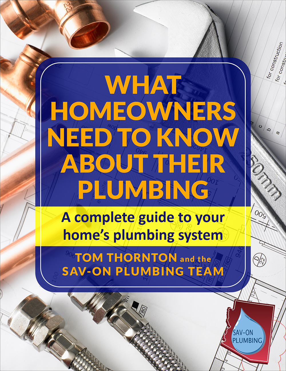 Valley Residents Can Now Get Their Plumbing Questions Answered with Sav-On Plumbing’s Free Phoenix Homeowners Plumbing Guide