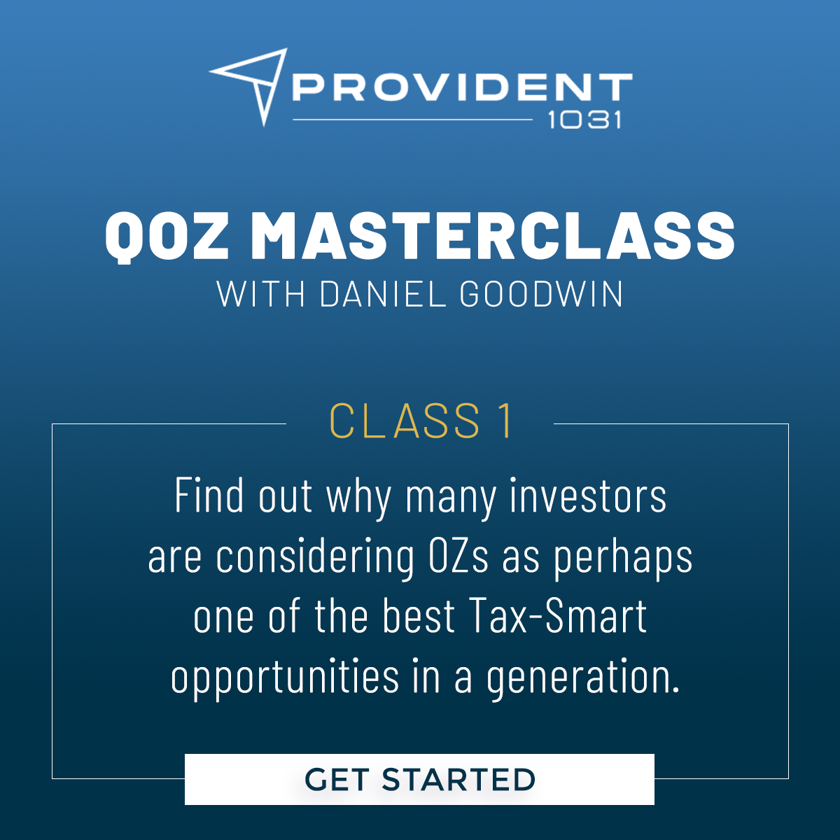QOZ Masterclass by Daniel Goodwin of Provident 1031
