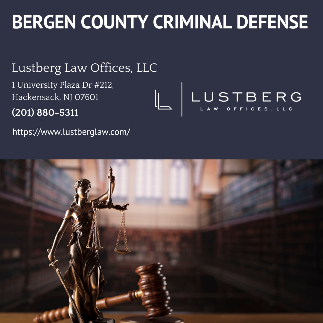 Bergen County Criminal Defense Attorney Adam M. Lustberg Details Serious Consequences of Criminal Charges in New Jersey