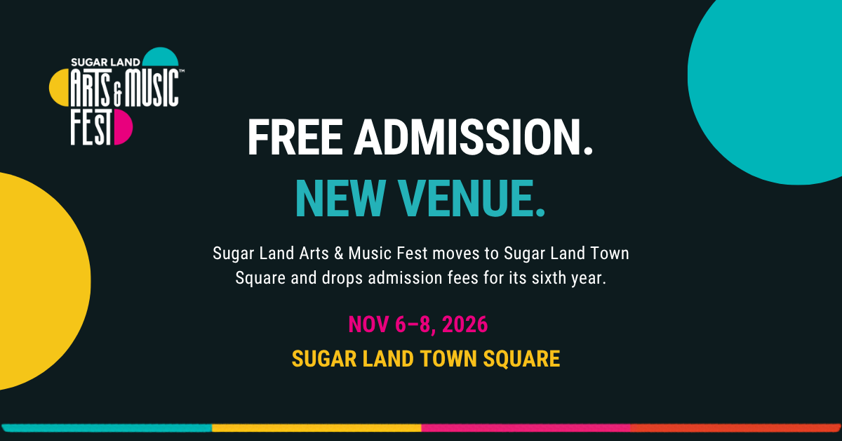 Sugar Land Arts & Music Fest Moves to Sugar Land Town Square, Drops Admission Fee for 2026